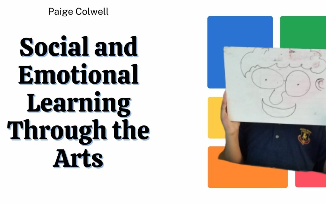 The Case For Social and Emotional Learning Through Arts